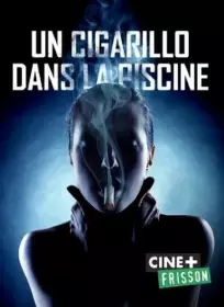 Un Cigarillo Dans la Piscine