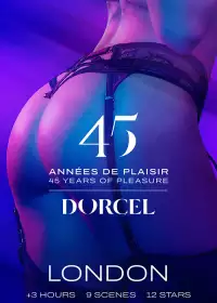 Dorcel - 45 years of pleasure - London